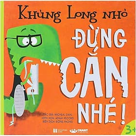 Khủng Long Nhỏ - Đừng Cắn Nhé - NXB Hà Nội