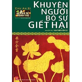 An Sĩ Toàn Thư - Khuyên Người Bỏ Sự Giết Hại - Hạ