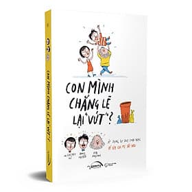 Con Mình Chẳng Lẽ Vứt - Minh Minh