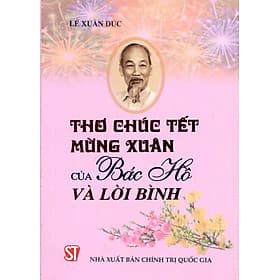 Thơ chúc tết - mừng xuân của Bác Hồ và lời bình - Bình