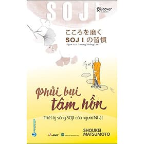 PHỦI BỤI TÂM HỒN - Triết Lý Sống SOJI Của Người Nhật - Shoukei Matsumoto - Trương Hoàng Lan dịch - (bìa mềm) - Matsumoto