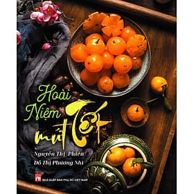 Hoài Niệm Mứt Tết - PNu