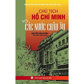 Chủ Tịch Hồ Chí Minh Với Các Nước Châu Âu - VIETNAMBOOK - Minh