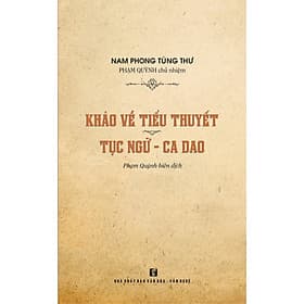 Khảo về tiểu thuyết - Tục ngữ - Ca dao - Thu