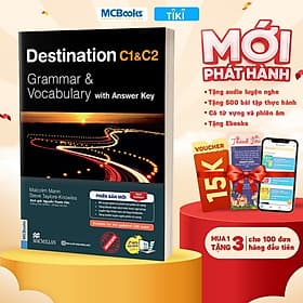 Destination C1&C2 Grammar and Vocabulary (Kèm Đáp Án) Tặng Audio và bài tập thực hành MCBooks - HAN