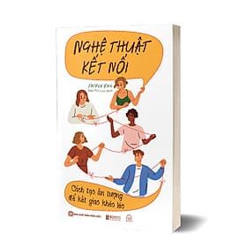 Sách Nghệ thuật kết nối: Cách tạo ấn tượng để kết giao khéo léo - Thu