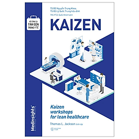 Bộ Công Cụ Tinh Gọn Trong Y Tế - Kaizen - Thomas Lindsay Jackson - Nhà xuất bản Thế Giới - Jack
