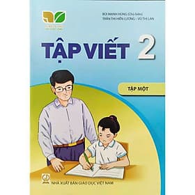 Sách Tập Viết 2- tập một- Kết Nối Tri Thức Với Cuộc Sống (Kèm bìa nilong bao sách) - Tri Thức