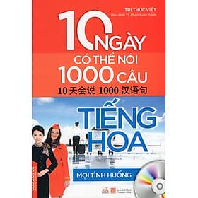 Mọi Tình Huống - 10 Ngày Có Thể Nói 1000 Câu Tiếng Hoa - Hú
