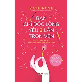 Bạn Chỉ Dốc Lòng Yêu Ba Lần Trọn Vẹn - Huy Hoàng Bookstore - Hú