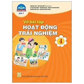 Sách Giáo Khoa Vở Bài Tập Hoạt Động Trải Nghiệm 4 - Bản 1 (Chân Trời) (Chuẩn) - Chà