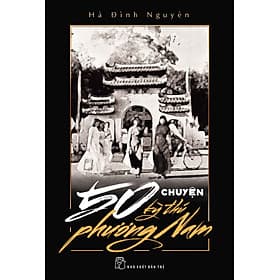 50 Chuyện Kỳ Thú Phương Nam - Nam Phương