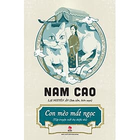 CON MÈO MẮT NGỌC – Nam Cao – NXB Kim Đồng - Kim Hye-Jin