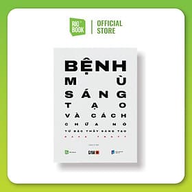 Bệnh Mù Sáng Tạo và Cách Chữa Nó - Sant Kirpal Singh