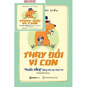 Thay Đổi Vì Con - "Thuốc Đắng" Tặng Cha Mẹ Thời 4.0