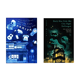 Combo 2 Cuốn Sách Văn Học - Huyền Bí: Điều Kỳ Diệu Của Tiệm Tạp Hóa Namiya + Bách Hóa Giấc Mơ Của Ngài Dollargut - Hú