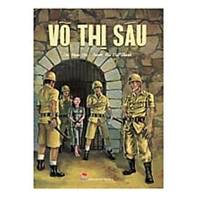 VÕ THỊ SÁU - NXB Kim Đồng - Kim Hye-Jin