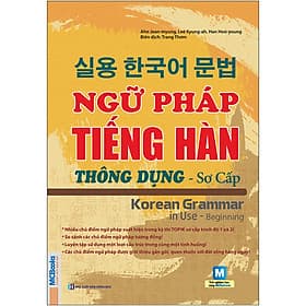 Sách Ngữ Pháp Tiếng Hàn Thông Dụng - Sơ Cấp - HAN