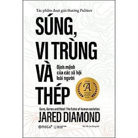 Sách Súng, Vi Trùng Và Thép (Tái bản) - Jared Diamond
