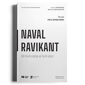 Sách Naval Ravikant - Để thịnh vượng và hạnh phúc