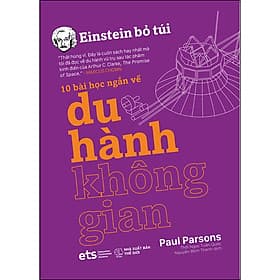 Sách Einstein Bỏ Túi 10 Bài Học Ngắn Về - Du Hành Không Gian - G