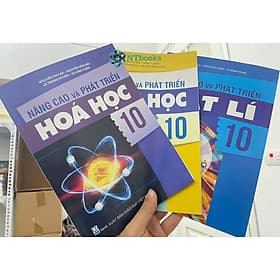 Combo 3 cuốn sách Nâng cao và phát triển Sinh, Vật lí, Hóa học 10 - Pang Li Kin