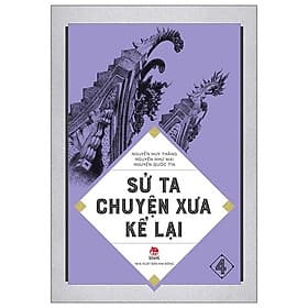 Sử Ta - Chuyện Xưa Kể Lại Tập 4 - Chuyện