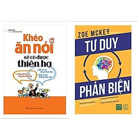 Combo 2 cuốn: Khéo Ăn Nói Sẽ Có Được Thiên Hạ + Tư Duy Phản Biện - Hạ
