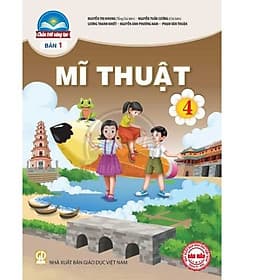 Sách giáo khoa Mĩ Thuật 4- bản 1- Chân Trời Sáng Tạo (Kèm Nilon bọc Sách) - Chà