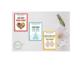 Bộ sách của tác giả Nishi Katsuzo ( Những phương thức phục hồi sức khỏe theo tự nhiên +Làm sạch mạch và máu+Làm sạch tâm hồn - Các bài thiền tập) - Theo Theobald