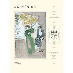 Kim Vân Kiều (Nguyễn Du) (Nhã Nam Official) - Nguyễn Nam