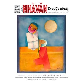 Tạp chí Nhà Văn và Cuộc Sống số 3 (Hội Nhà Văn Việt Nam) - An Nam