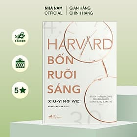 Harvard bốn rưỡi sáng (TB 2022) - Nhã Nam Official - Nhã Nam