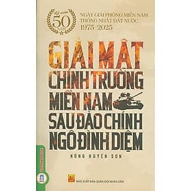 Giải Mật Chiến Trường Miền Nam Sau Đảo Chính Ngô Đình Diệm - Nông Huyền Sơn - VIETNAMBOOK - Hú