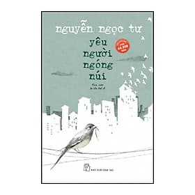 Sách Yêu Người Ngóng Núi (Tản Văn Nguyễn Ngọc Tư) - 