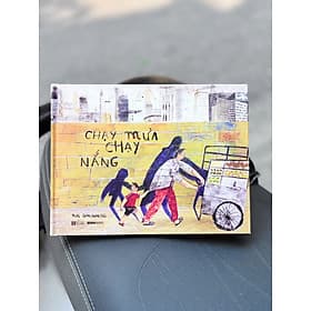 (Bìa cứng in màu) CHẠY MƯA CHẠY NẮNG - Quỳnh Hương (Hũ) sáng tác | MAG minh hoạ - Slowbooks