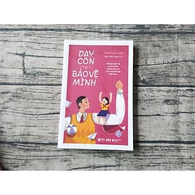 Dạy Con Tự Bảo Vệ Mình - Minh