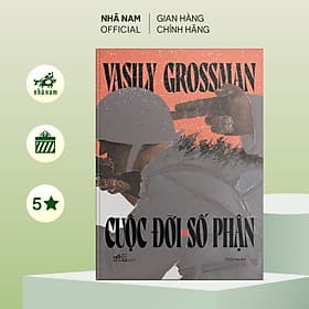 Cuộc đời và số phận (Vasily Semyonovich Grossman) (Bìa cứng) - Nhã Nam Official - Nhã Nam