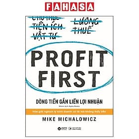 Profit First - Dòng Tiền Gắn Liền Lợi Nhuận - Do