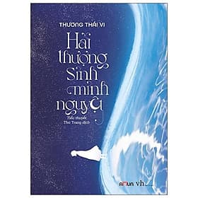 Sách Hải Thượng Sinh Minh Nguyệt - Minh Minh