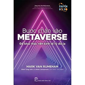 Bước Chân Vào Metaverse - Để Khai Thác Nền Kinh Tế Tỷ Đô-La - Chà