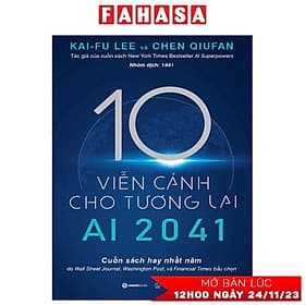 [Sale Black Friday] AI 2041 - 10 Viễn Cảnh Cho Tương Lai - Saigon Books