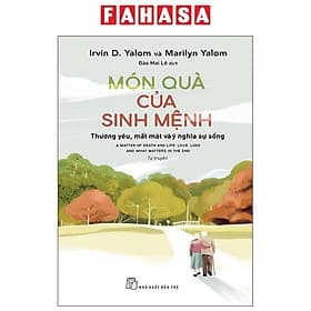 Món Quà Của Sinh Mệnh - Thương Yêu, Mất Mát Và Ý Nghĩa Sự Sống - Thương Thương