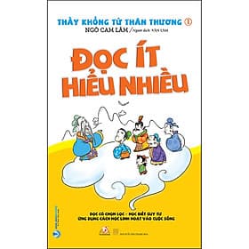 Sách Thầy Khổng Tử Thân Thương - Đọc Ít Hiểu Nhiều (Tái Bản) - Ngô Hiểu Ba