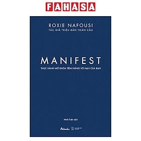 Manifest - Thực Hành Mở Khóa Tiềm Năng Vô Hạn Của Bạn - Hạ