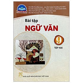 Sách Giáo Khoa Bài Tập Ngữ Văn 9 - Tập 2 (Chân Trời) (Chuẩn) - Nhà xuất bản Larousse
