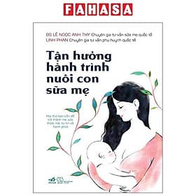 Tận Hưởng Hành Trình Nuôi Con Sữa Mẹ - Linh Phan