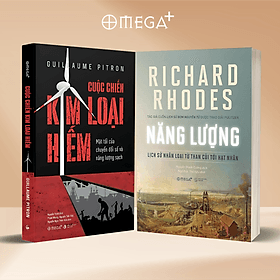 Combo Cuộc Chiến Kim Loại Hiếm - Mặt Tối Của Chuyển Đổi Số Và Năng Lượng Sạch + Năng Lượng - Lịch Sử Nhân Loại Từ Than Củi Đến Hạt Nhân - Hạ