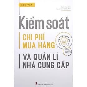 Kiểm Soát Chi Phí Mua Hàng Và Quản Lí Nhà Cung Cấp - Minh Hà