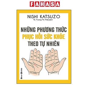 Những Phương Thức Phục Hồi Sức Khỏe Theo Tự Nhiên